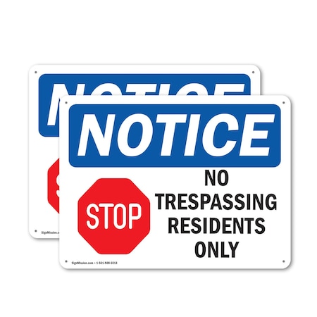 Signmission No Trespassing Residents Only OSHA Notice Sign, Aluminum, 10in W x 7in L, 2PK OS-2PACK-NS-A-710-L-14985